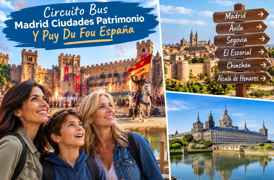 Circuito Bus Madrid Ciudades Patrimonio Y Puy Du Fou España (I)